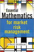 Essential mathematics for market risk management