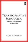 Transformative Schooling: Towards Racial Equity in Education