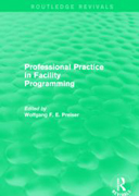 Professional Practice in Facility Programming