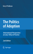 Adoption politics and law: international perspectives on law, policy & practice