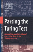 Parsing the turing test: philosophical and methodological issues in the quest for the thinking computer