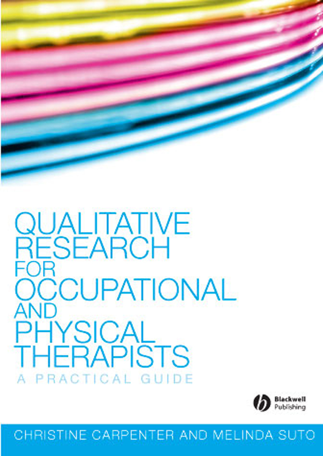 Qualitative research for occupational and physical therapists: a practical guide