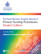 The Royal Marsden hospital manual of clinical nursing procedures