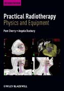 Practical radiotherapy: physics and equipment