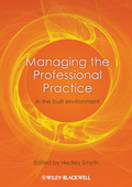 Managing the professional practice: in the built environment