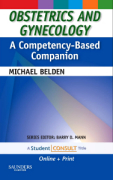 Obstetrics and gynecology: a competency-based companion : with student consult online access