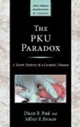 The PKU Paradox - A Short History of a Genetic Disease