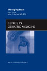The aging male: an issue of clinics in geriatric medicine