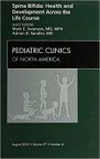 Spina bifida : health and developments across thelife course: an issue of pediatric clinics