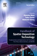 Handbook of Sputter Deposition Technology: Fundamentals and Applications for Functional Thin Films, Nano-Materials and MEMS