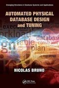 Automated physical database design and tuning