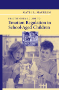 Practitioner's guide to emotion regulation in school-Aged children