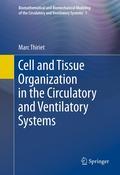 Circulatory and ventilatory systems: biomathematical and biomechanical modeling v. 1, pt. A Signaling in cell organization, fate, and activity : cell structure and environment