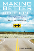 Making better decisions: decision theory in practice