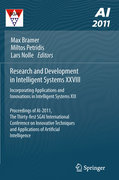 Research and development in intelligent systems XXVIII: incorporating applications and innovations in intelligent systems XIX Proceedings of AI-2011, the Thirty-First SGAI International Conference on Innovative Techniques and Applications of Artificial Int