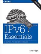 iPv6 Essentials 3ed: Integrating IPv6 into Your IPv4 Network