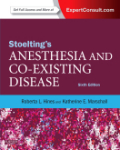 Stoelting's anesthesia and co-existing disease: expert consult - online and print