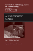 Information technology applied to anesthesiology: an issue of anesthesiology clinics