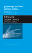 Paraneoplastic and cancer treatment-related rheumatic disorders: an issue of rheumatic disease clinics