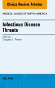 Infectious Disease Threats, An Issue of Medical Clinics