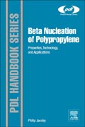 Beta Nucleation of Polypropylene: Properties, Technology, and Applications