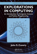 Explorations in Computing: An Introduction to Computer Science and Python Programming