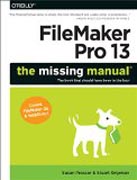 FileMaker Pro 13: The Missing Manual