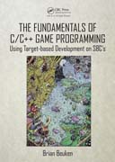 The Fundamentals of C/C++ Game Programming: Using Target-based Development on SBC's