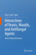 Interactions of yeasts, moulds, and antifungal agents: how to detect resistance
