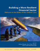 Building a more resilient financial sector: reforms in the wake of the global crisis
