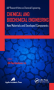 Chemical and Biochemical Engineering: New Materials and Developed Components