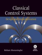 Classical control systems: design and implementation