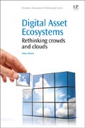 Digital Asset Ecosystems: Rethinking crowds and cloud