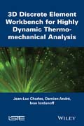 3D Discrete Element Workbench for Highly Dynamic Thermo-mechanical Analysis: Gran00
