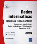 Redes informáticas: Nociones Fundamentales (Protocolos, Arquitecturas, Redes inalámbricas, Virtualización, Seguridad, IPv6...)