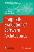 Pragmatic Evaluation of Software Architectures