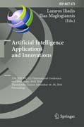 Artificial Intelligence Applications and Innovations: 12th IFIP WG 12.5 International Conference and Workshops, AIAI 2016, Thessaloniki, Greece, September 16-18, 2016, Proceedings