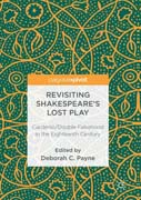 Revisiting Shakespeare’s Lost Play