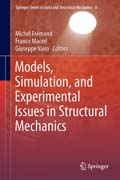 Models, Simulation, and Experimental Issues in Structural Mechanics