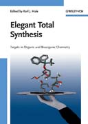 Elegant total synthesis: targets in organic and bioorganic chemistry