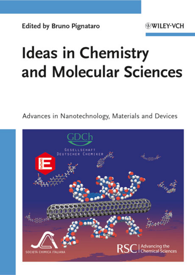 Ideas in chemistry and molecular sciences Advances in nanotechnology, materials and devices