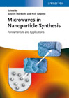 Microwaves in Nanoparticle Synthesis: Fundamentals and Applications