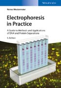 Electrophoresis in Practice: A Guide to Methods and Applications of DNA and Protein Separations