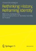 Rethinking history, reframing identity: memory, generations, and the dynamics of national identity in Poland