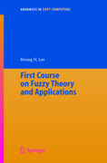 First course on Fuzzy theory and applications