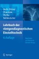 Lehrbuch der röntgendiagnostischen einstelltechnik: begründet von Marianne Zimmer-Brossy