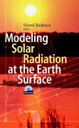 Modeling solar radiation at the earth's surface: recent advances