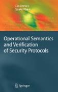 Operational semantics and verification of security protocols