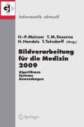 Bildverarbeitung für die medizin 2009: algorithmen - systeme - anwendungen