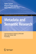 Metadata and semantic research: Third International Conference, MTSR 2009, Milan, Italy, October 1-2, 2009. Proceedings